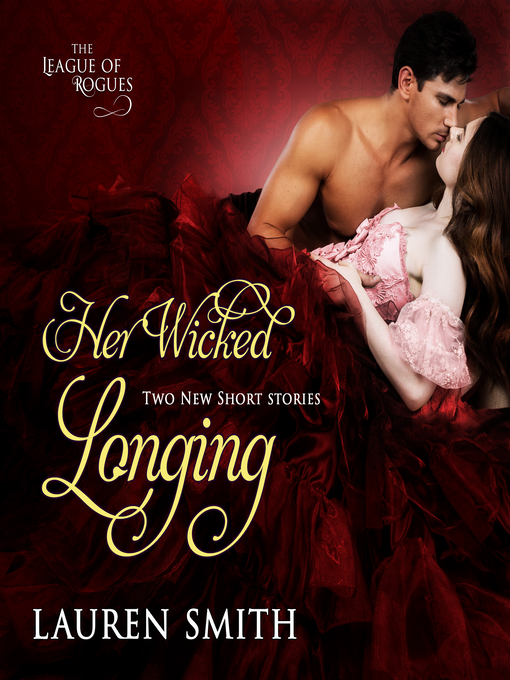 Title details for Her Wicked Longing by Lauren Smith - Available